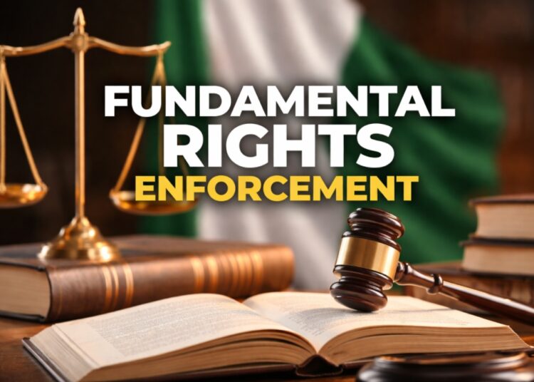 How Fundamental Rights Enforcement Works in Nigeria